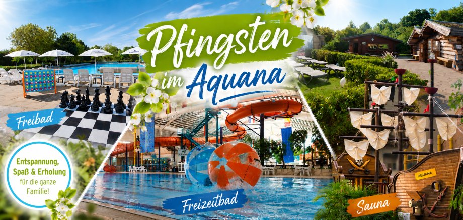 Pfingsten in Aquana Pfingsten in Aquana